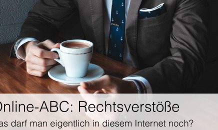 Online-ABC: Rechtsverstöße