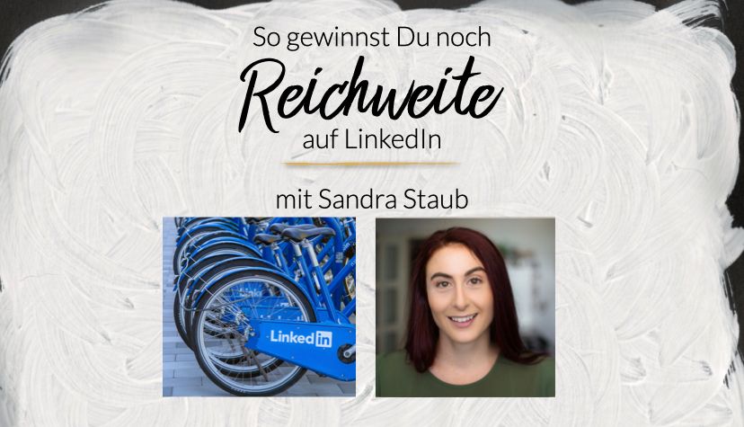 LinkedIn Reichweite